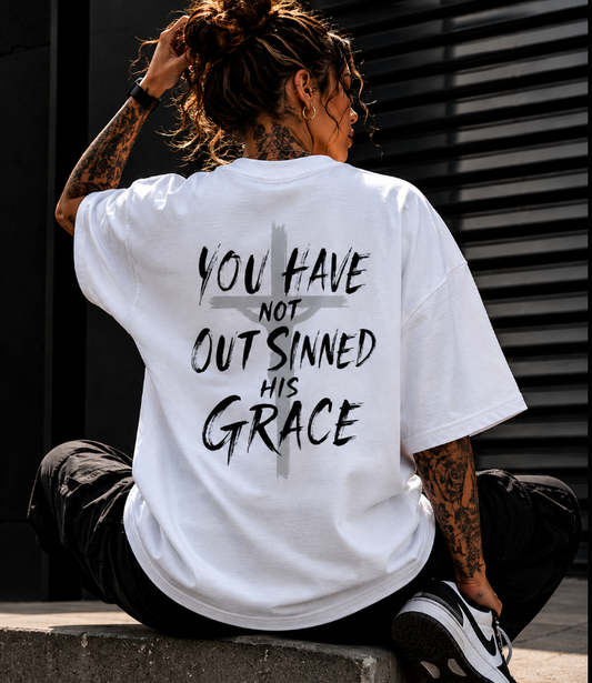 White graphic T-shirt with back quote: "You have not out sinned his grace"